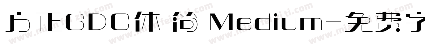 方正GDC体 简 Medium字体转换